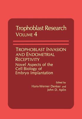 غلاف كتاب Trophoblast Invasion and Endometrial Receptivity : Novel Aspects of the Cell Biology of Embryo Implantation