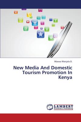 غلاف كتاب New Media and Domestic Tourism Promotion in Kenya