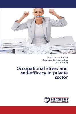 Occupational Stress and Self-Efficacy in Private Sector