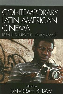 غلاف كتاب Contemporary Latin American Cinema: Breaking into the Global Market