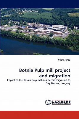 غلاف كتاب Botnia Pulp mill project and migration