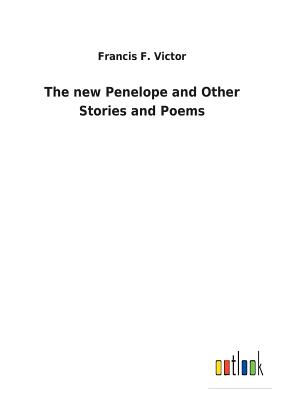 غلاف كتاب The new Penelope and Other Stories and Poems