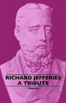 Richard Jefferies - A Tribute