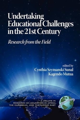 غلاف كتاب Undertaking Educational Challenges in the 21st Century: Research from the Field (PB)