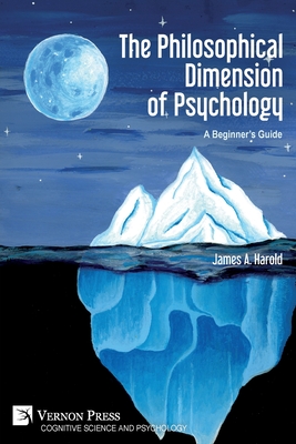 The Philosophical Dimension of Psychology: A Beginner