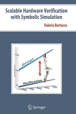 Scalable Hardware Verification with Symbolic Simulation