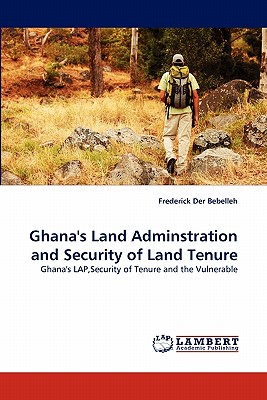 غلاف كتاب Ghana's Land Adminstration and Security of Land Tenure