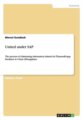 United under SAP:The process of eliminating information islands for ThyssenKrupp Escalator in China (Zhongshan)