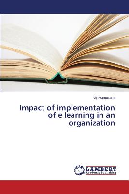 Impact of implementation of e learning in an organization