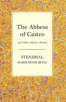 The Abbess of Castro and Other Shorter Novels