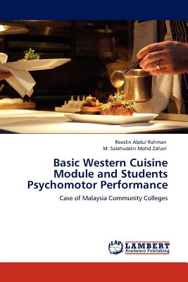 غلاف كتاب Basic Western Cuisine Module and Students Psychomotor Performance