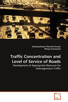 Traffic Concentration and Level of Service of Roads