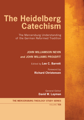 The Heidelberg Catechism