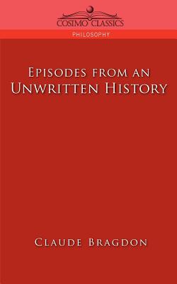 Episodes of an Unwritten History