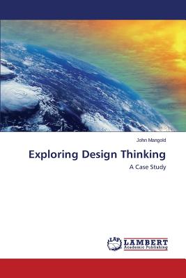 غلاف كتاب Exploring Design Thinking