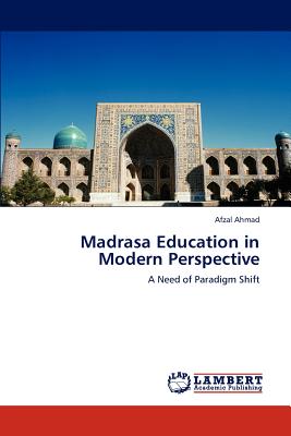 غلاف كتاب Madrasa Education in Modern Perspective