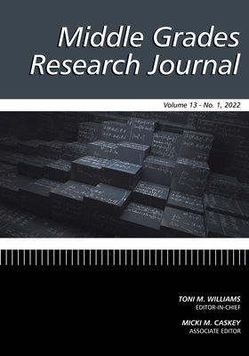 Middle Grades Research Journal Volume 13  Issue 1 2022