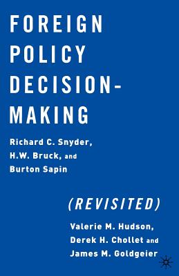 Foreign Policy Decision Making (Revisited)