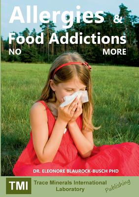 Allergies and Food Addictions:NO MORE