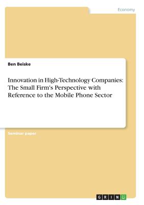 Innovation in High-Technology Companies: The Small Firm