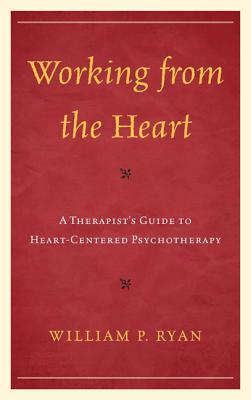 Working from the Heart: A Therapist