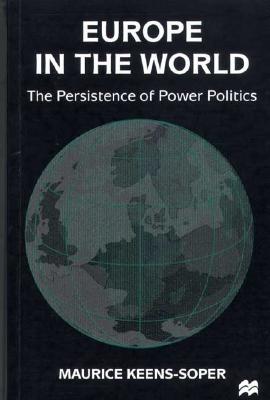 Europe in the World: The Persistence of Power Politics