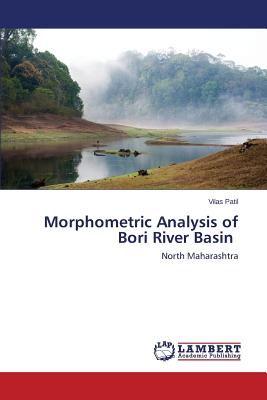 Morphometric Analysis of Bori River Basin