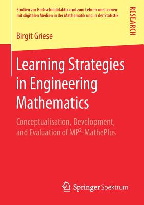 غلاف كتاب Learning Strategies in Engineering Mathematics : Conceptualisation, Development, and Evaluation of MP²-MathePlus