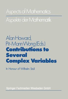Contributions to Several Complex Variables : In Honour of Wilhelm Stoll