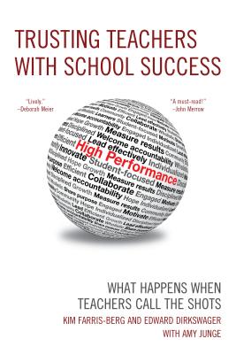 غلاف كتاب Trusting Teachers with School Success: What Happens When Teachers Call the Shots
