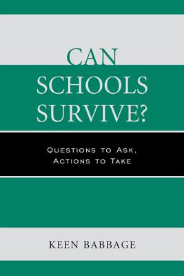 Can Schools Survive?: Questions to Ask, Actions to Take