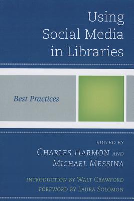 Using Social Media in Libraries: Best Practices