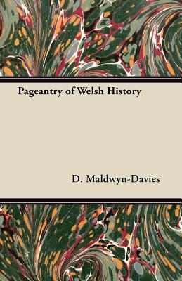 Pageantry of Welsh History