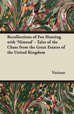 Recollections of Fox Hunting with 