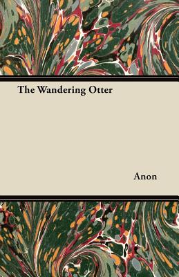 The Wandering Otter