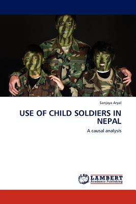 غلاف كتاب Use of Child Soldiers in Nepal
