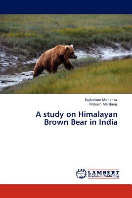 A study on Himalayan Brown Bear in India