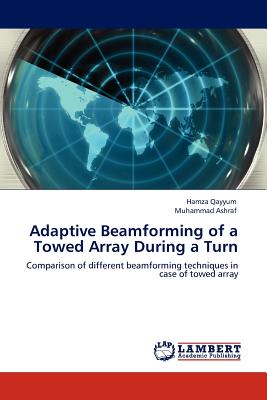 Adaptive Beamforming of a Towed Array During a Turn