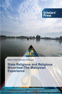 State Religions and Religious Minorities:The Malaysian Experience