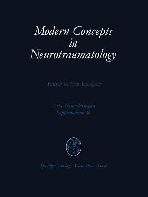 Modern Concepts in Neurotraumatology : First Scandinavian Symposium on Neurotraumatology, May 20-23, 1985, Gِteborg, Sweden