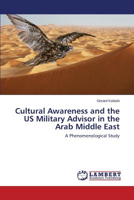 غلاف كتاب Cultural Awareness and the US Military Advisor in the Arab Middle East