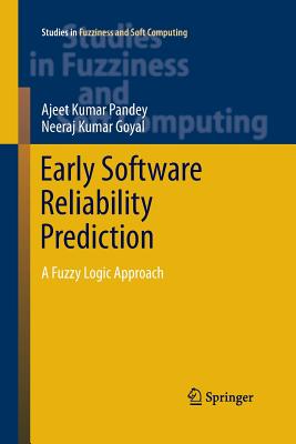 Early Software Reliability Prediction : A Fuzzy Logic Approach
