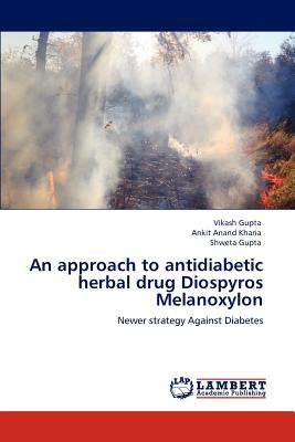 An Approach to Antidiabetic Herbal Drug Diospyros Melanoxylon