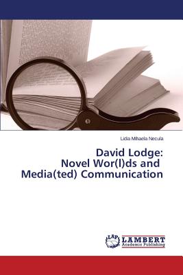 غلاف كتاب David Lodge: Novel Wor(l)ds and Media(ted) Communication