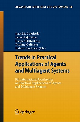 Trends in Practical Applications of Agents and Multiagent Systems : 9th International Conference on Practical Applications of Agents and Multiagent Sy