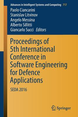 Proceedings of 5th International Conference in Software Engineering for Defence Applications : SEDA 2016