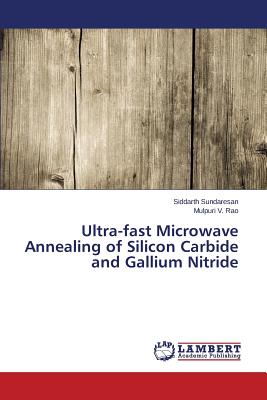 Ultra-fast Microwave Annealing of Silicon Carbide and Gallium Nitride