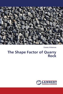 The Shape Factor of Quarry Rock