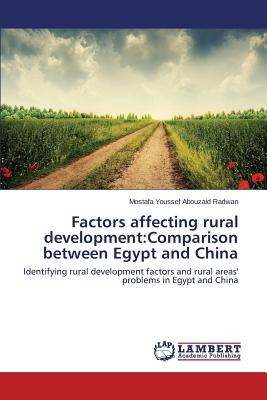 غلاف كتاب Factors affecting rural development:Comparison between Egypt and China