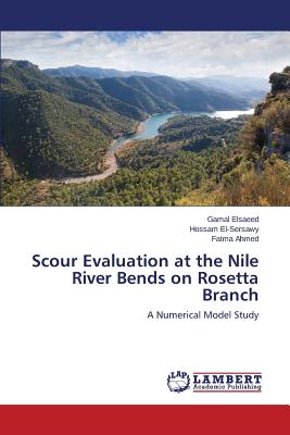 Scour Evaluation at the Nile River Bends on Rosetta Branch